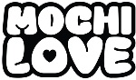 Mochi Love